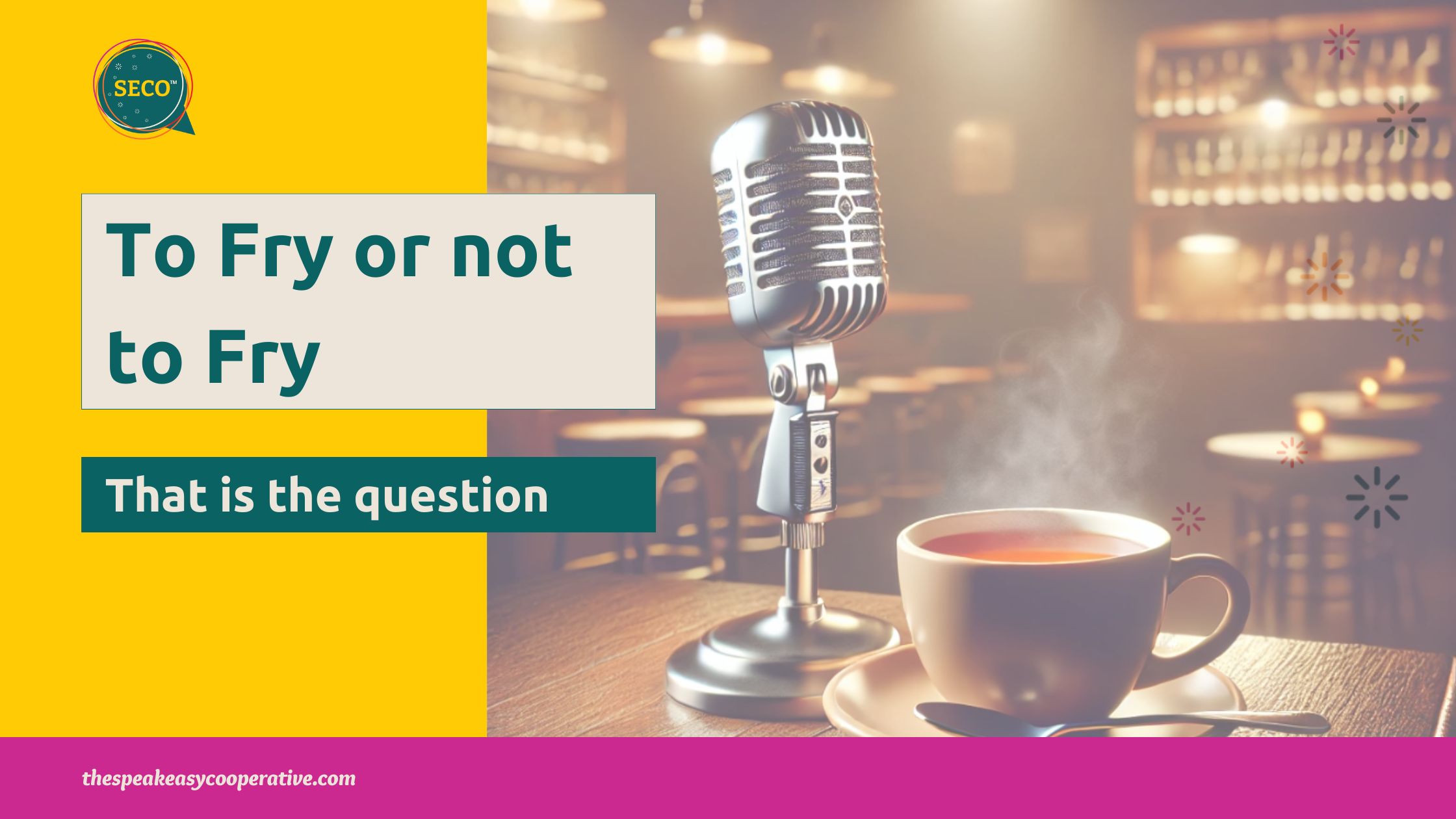 To fry or not to fry