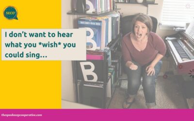 I don’t want to hear what you *wish* you could sing…