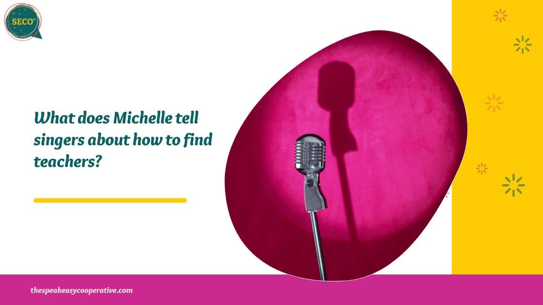 A microphone on a stand with its shadow on a red stage background. The question is posed: What does Michelle tell singers about how to find teachers?