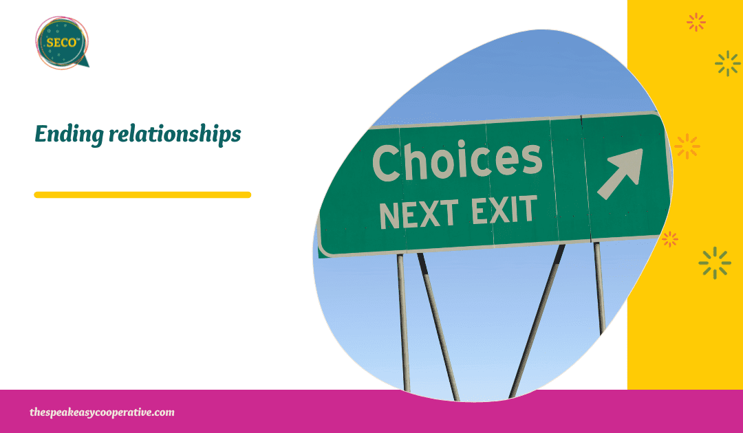 Ending relationships – No need to cover your bases