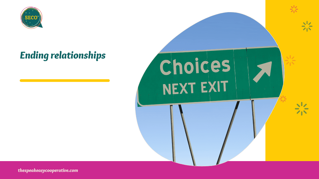 A sign reading "Choices, Next exit" sybolizing this blog's title of Ending Relationships.