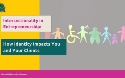 Intersectionality in Entrepreneurship: How Identity Impacts You and Your Clients