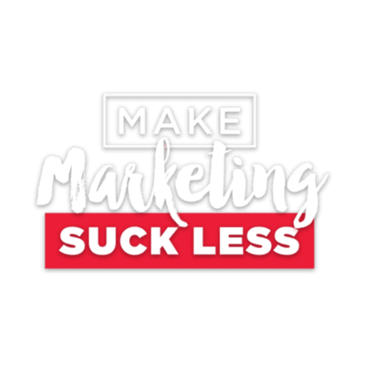 Make Marketing Suck Less podcsast logo.