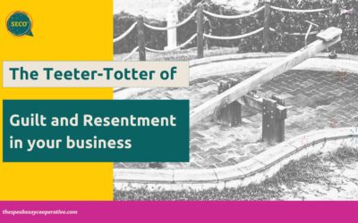 The Teeter-Totter of Guilt and Resentment in Business