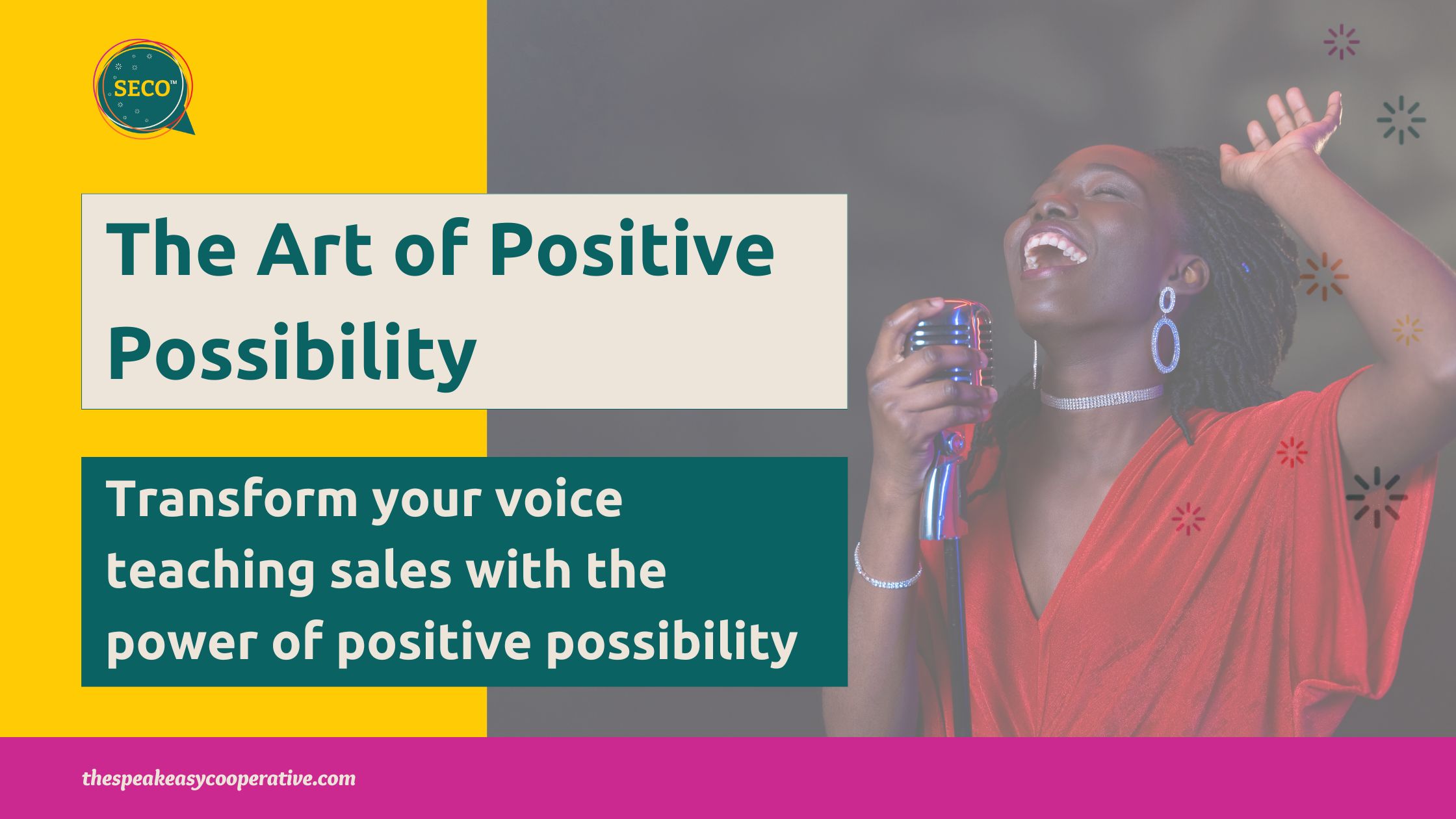 SECO Art of Positive Possibility Blog Image SECO Art of Positive Possibility Blog Image